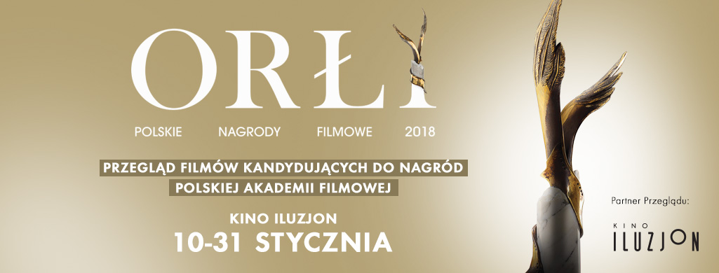 Trwa przegląd filmów kandydujących do Orłów 2018 w kinie Iluzjon
